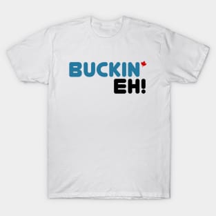 Buckin' Eh T-Shirt